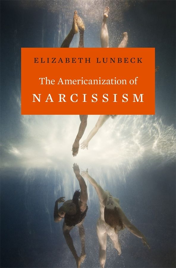 The Americanization of Narcissism | 0:e upplagan