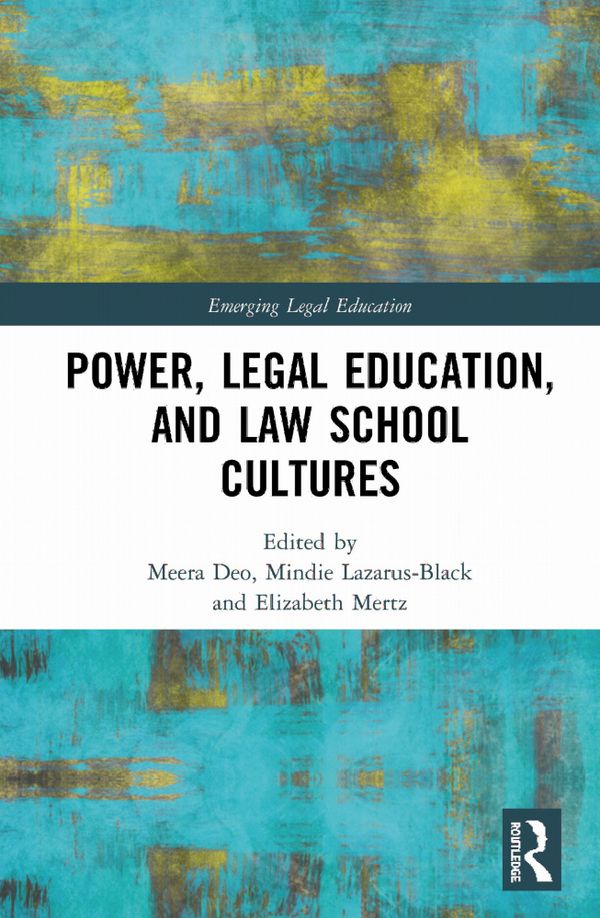 Power, Legal Education, and Law School Cultures | 1:a upplagan