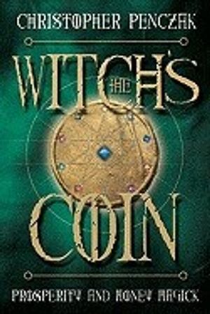 The Witch's Coin: Prosperity and Money Magick