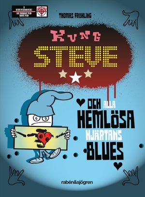 Kung Steve och alla hemlösa hjärtans blues | 1:a upplagan