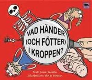 Vad händer (och fötter) i kroppen? | 1:a upplagan