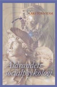 Åldrandets socialpsykologi | 7:e upplagan