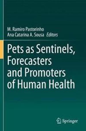 Pets as Sentinels, Forecasters and Promoters of Human Health | 1:a upplagan