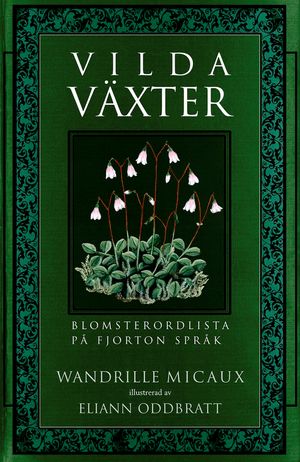 Vilda växter : blomsterordlista på 14 språk | 1:a upplagan