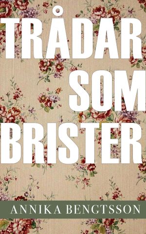 Trådar som brister | 1:a upplagan