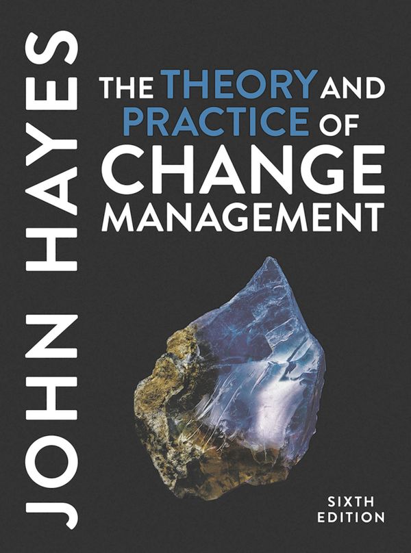 The Theory and Practice of Change Management | 6:e upplagan