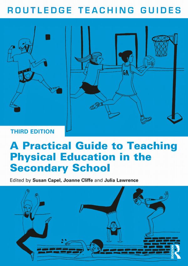 A Practical Guide to Teaching Physical Education in the Secondary School | 3:e upplagan