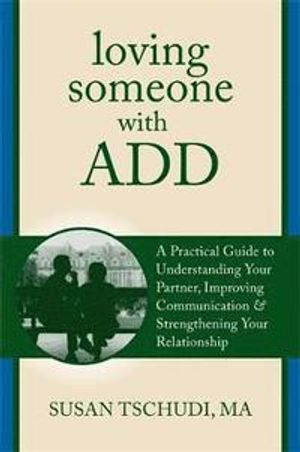 Loving Someone With Attention Deficit Disorder