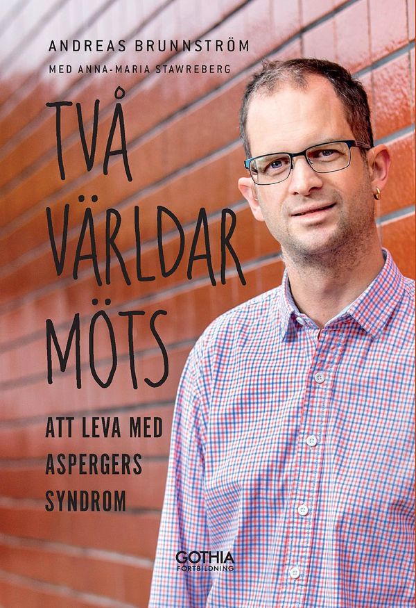 Två världar möts : att leva med Aspergers syndrom | 1:a upplagan