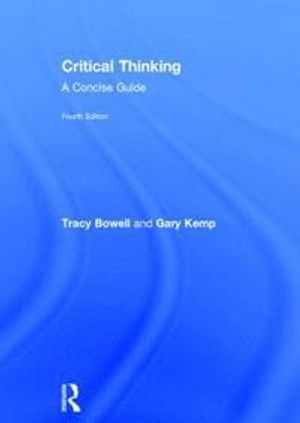 Critical Thinking : A Concise Guide | 4:e upplagan