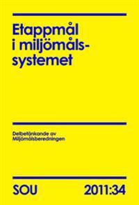 Etappmål i miljömålssystemet (SOU 2011:34) | 0:e upplagan