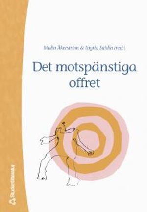 Det motspänstiga offret | 1:a upplagan