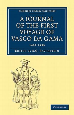 A Journal of the First Voyage of Vasco da Gama, 1497–1499