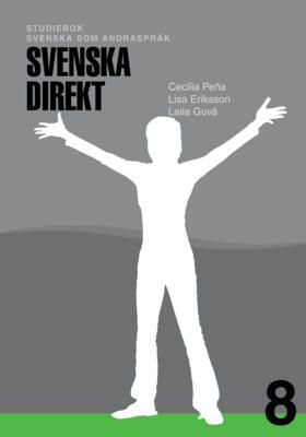 Svenska Direkt åk 8 Studiebok Svenska som andraspråk | 0:e upplagan
