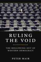 Ruling the Void - The Hollowing of Western Democracy | 0:e upplagan