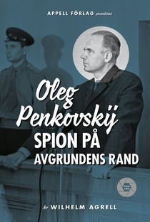 Oleg Penkovskij – Spion på avgrundens rand