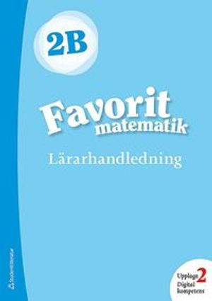 Favorit matematik 2B Lärarpaket - Digitalt + Tryckt |  2:e upplagan