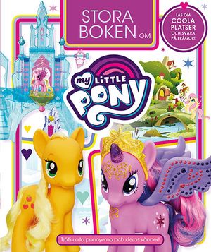 Stora boken om My Little Pony | 1:a upplagan