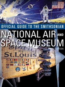 Official Guide To The Smithsonian's National Air And Space M