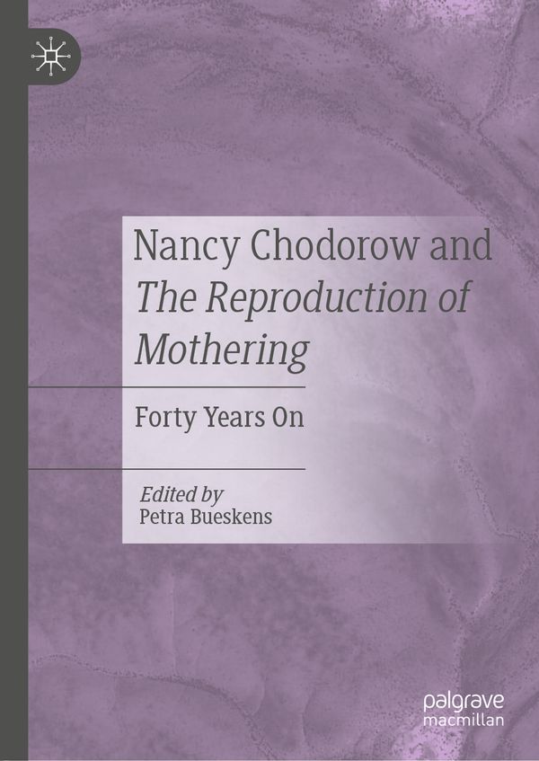 Nancy Chodorow and The Reproduction of Mothering | 1:a upplagan