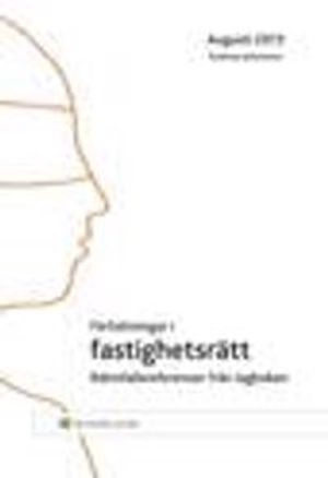 Författningar i fastighetsrätt : 1 augusti 2013 | 1:a upplagan