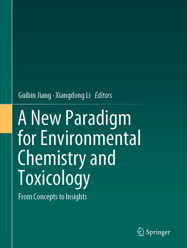 A New Paradigm for Environmental Chemistry and Toxicology | 1:a upplagan