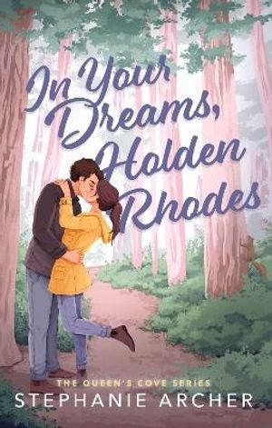 In Your Dreams, Holden Rhodes