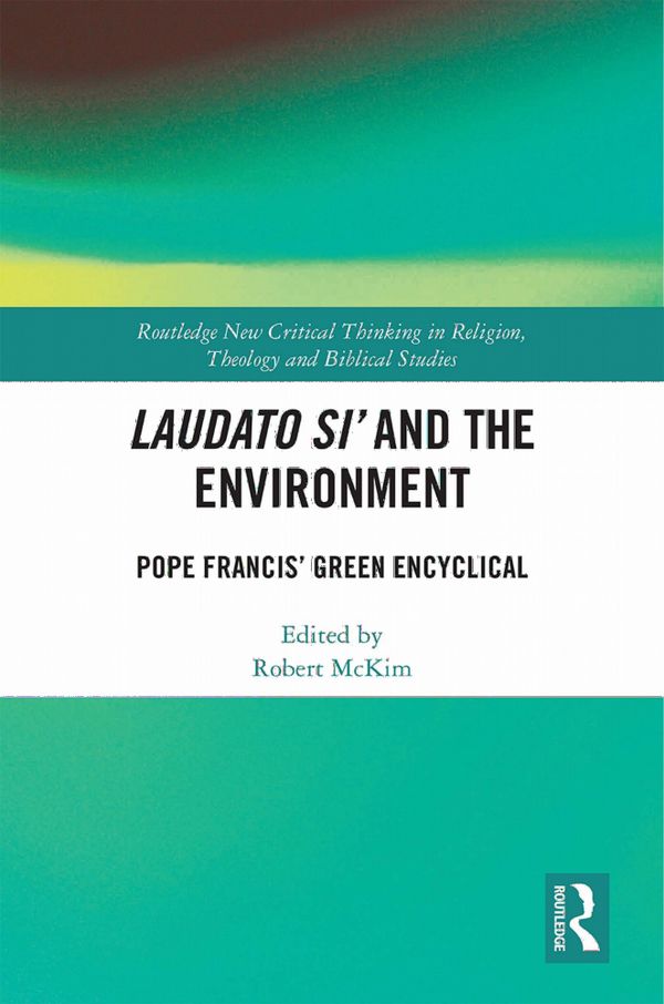 Laudato Si’ and the Environment | 1:a upplagan