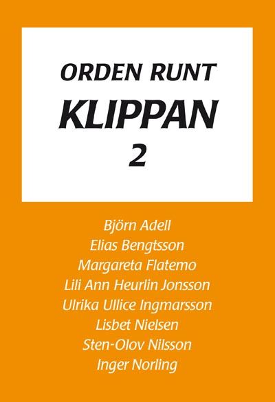 Orden runt Klippan 2 | 0:e upplagan