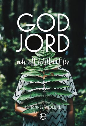 God jord - och ett hållbart liv