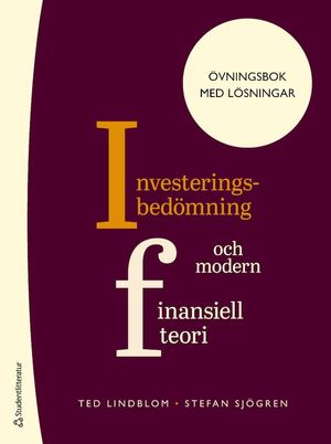 Investeringsbedömning och modern finansiell teori - Övningsbok med lösningar | 1:a upplagan