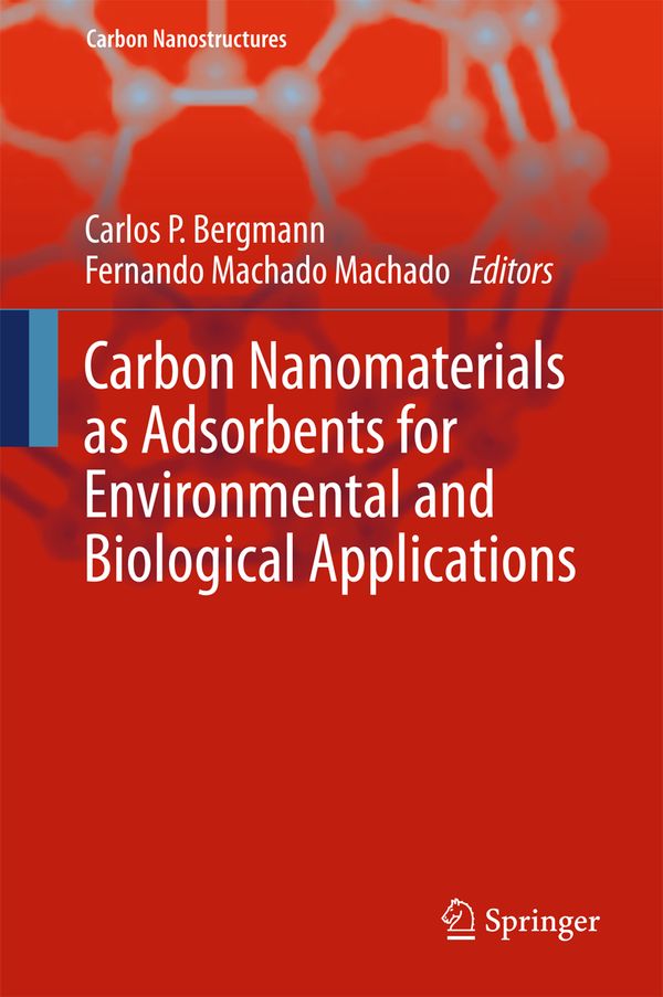 Carbon Nanomaterials as Adsorbents for Environmental and Biological Applications | 1:a upplagan