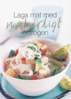 Laga mat med naturligt östrogen | 0:e upplagan