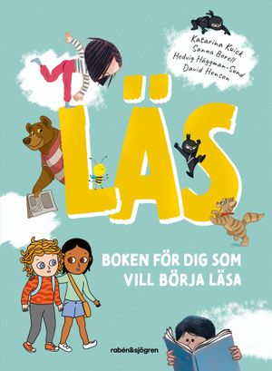 Läs : Boken för dig som vill börja läsa | 1:a upplagan