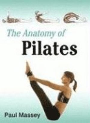 The Anatomy of Pilates | 1:a upplagan