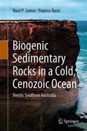 Biogenic Sedimentary Rocks in a Cold, Cenozoic Ocean | 1:a upplagan