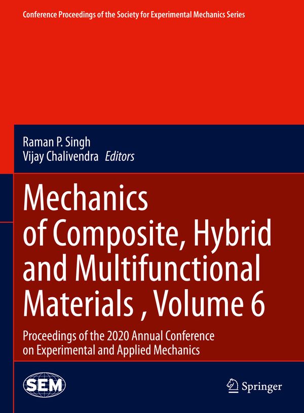 Mechanics of Composite, Hybrid and Multifunctional Materials , Volume 6 | 1:a upplagan