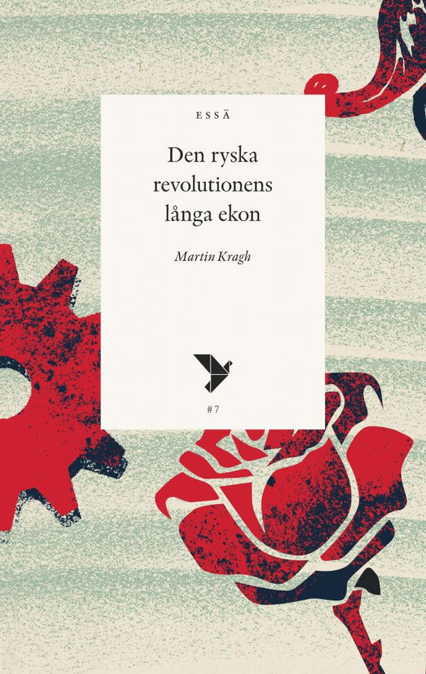 Den ryska revolutionens långa ekon | 1:a upplagan