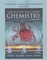 Study Guide and Full Solutions Manual for Fundamentals of General, Organic, and Biological Chemistry | 8:e upplagan