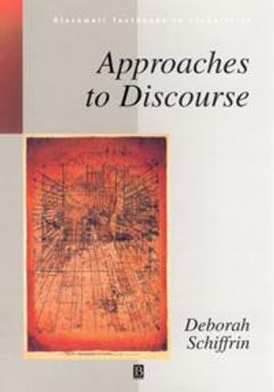 Approaches to discourse - language as social interaction