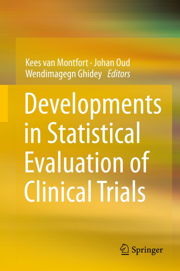 Developments in Statistical Evaluation of Clinical Trials | 1:a upplagan