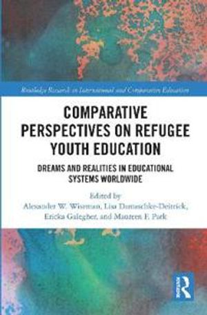 Comparative Perspectives on Refugee Youth Education | 1:a upplagan