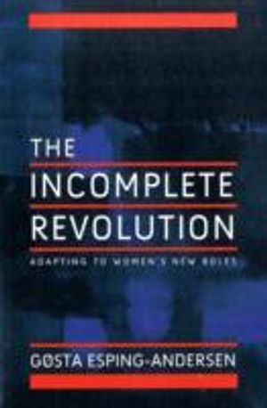 Incomplete Revolution: Adapting Welfare States to Women's New Roles | 1:a upplagan