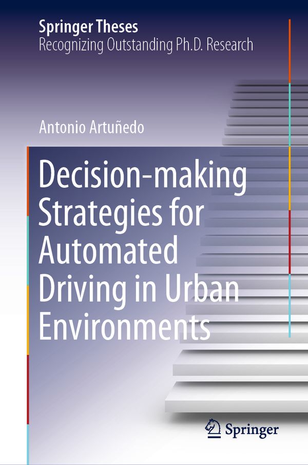 Decision-making Strategies for Automated Driving in Urban Environments | 1:a upplagan