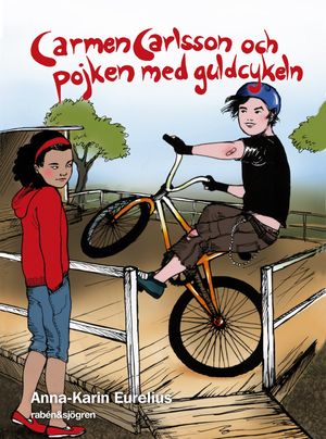 Carmen Carlsson och pojken med guldcykeln | 1:a upplagan