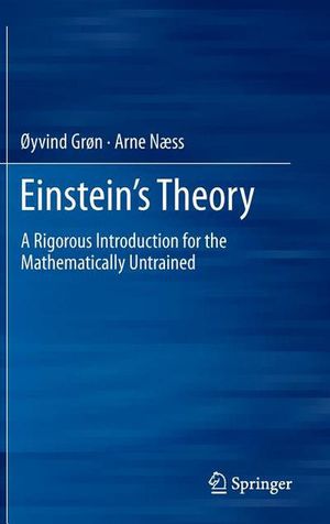 Einsteins theory - a rigorous introduction for the mathematically untrained