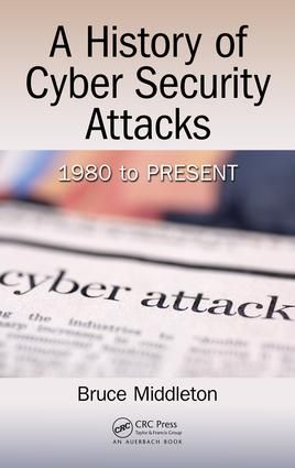 A History of Cyber Security Attacks | 1:a upplagan