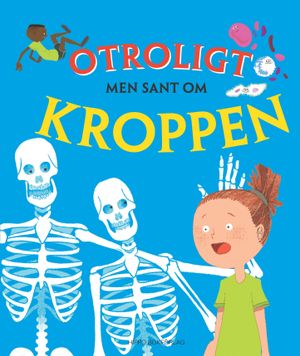 Otroligt men sant om kroppen | 1:a upplagan