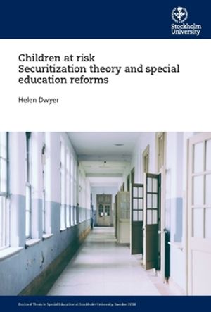 Children at risk Securitization theory and special education reforms