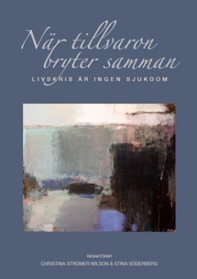 När tillvaron bryter samman | 0:e upplagan